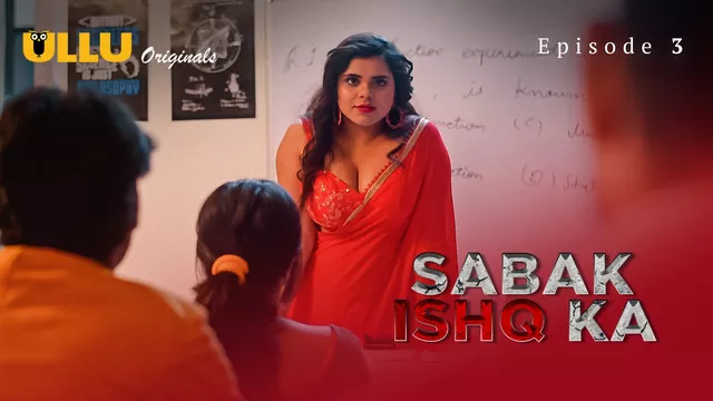 Sabak Ishq Ka Part 01 2023 Hindi Ullu Web Series 480p 720p & 1080p [Hindi] HDRip | Full Series