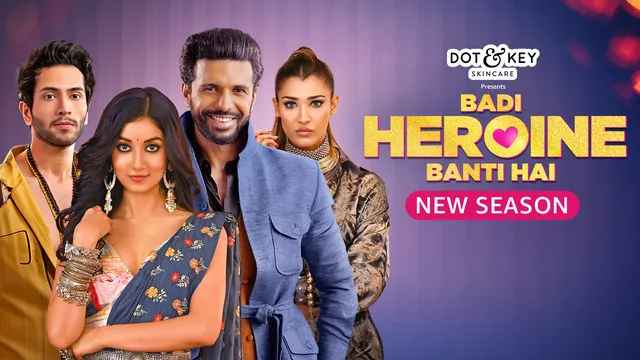 Badi Heroine Banti Hai (2024) S02 Hindi AMZN WEB-DL H264 AAC 1080p 720p 480p ESub