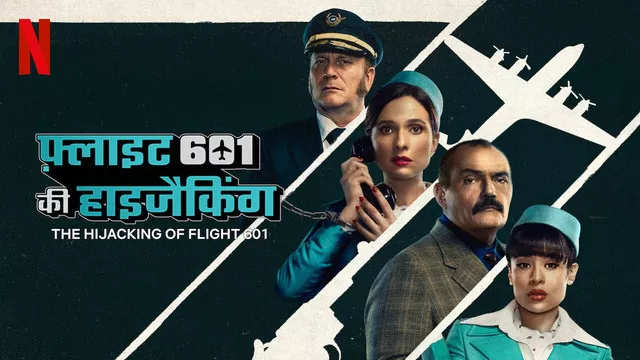 He Hijacking of Flight 601 (2024) S01 Dual Audio Hindi ORG NF WEB-DL H264 AAC 1080p 720p 480p ESub