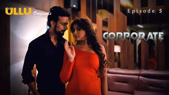 Corporate Part 2 (2024) S01 Hindi Ullu Hot Web Series 1080p Watch Online