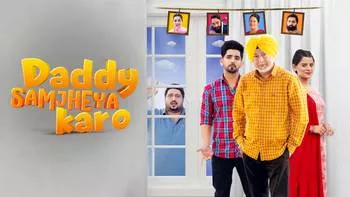 Daddy Samjheya Karo (2024) Punjabi CHTV WEB-DL H264 AAC 2160p 1080p 720p 480p ESub