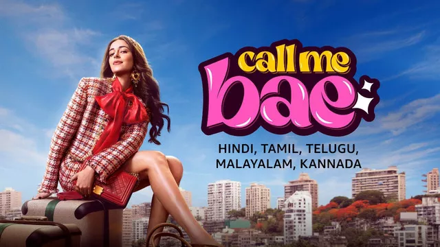 Call Me Bae (2024) S01 Hindi AMZN WEB-DL x264 & x265 (HEVC) 1080p 720p 480p ESub