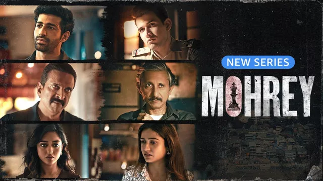 Mohrey (2024) S01 Hindi AMZN WEB-DL H264 AAC 1080p 720p 480p ESub