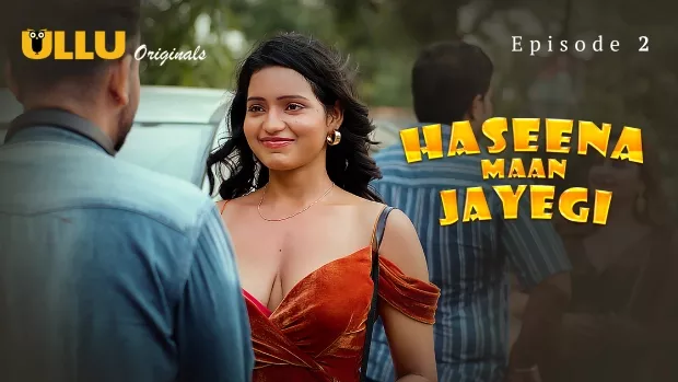 Haseena Maan Jayegi Part 1 (2025) S01 Hindi Ullu WEB-DL H264 AAC 1080p 720p 480p Download