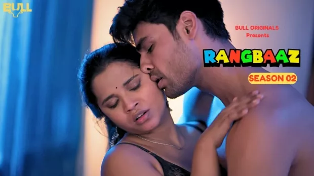 Rangbaaz (2025) S01 Hindi BullApp WEB-DL H264 AAC 1080p 720p 480p Download