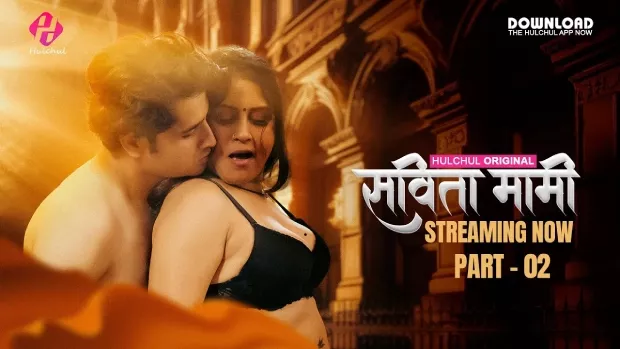 [18+] Savita Mami (2025) S01E04-06 Hindi Hulchul WEB-DL H264 AAC 1080p 720p Download