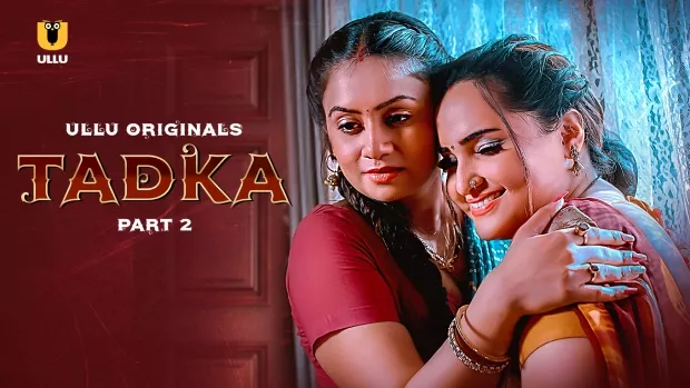 Tadka Part 2 (2025) S01 Hindi Ullu WEB-DL H264 AAC 1080p 720p Download